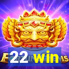 22 win